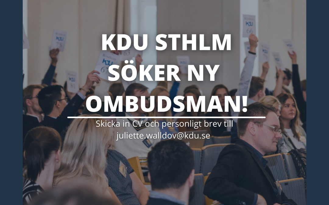 KDU STOCKHOLM SÖKER NY OMBUDSMAN INFÖR VALET